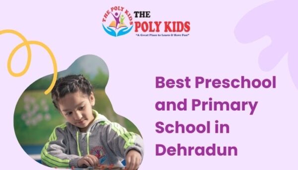 Best Preschool and Primary School in Dehradun