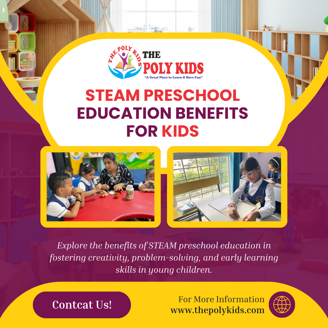 STEAM Preschool Education Benefits for Kids