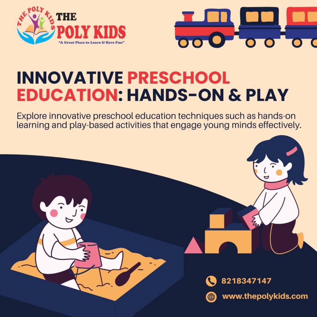 Innovative Preschool Education Hands-On & Play