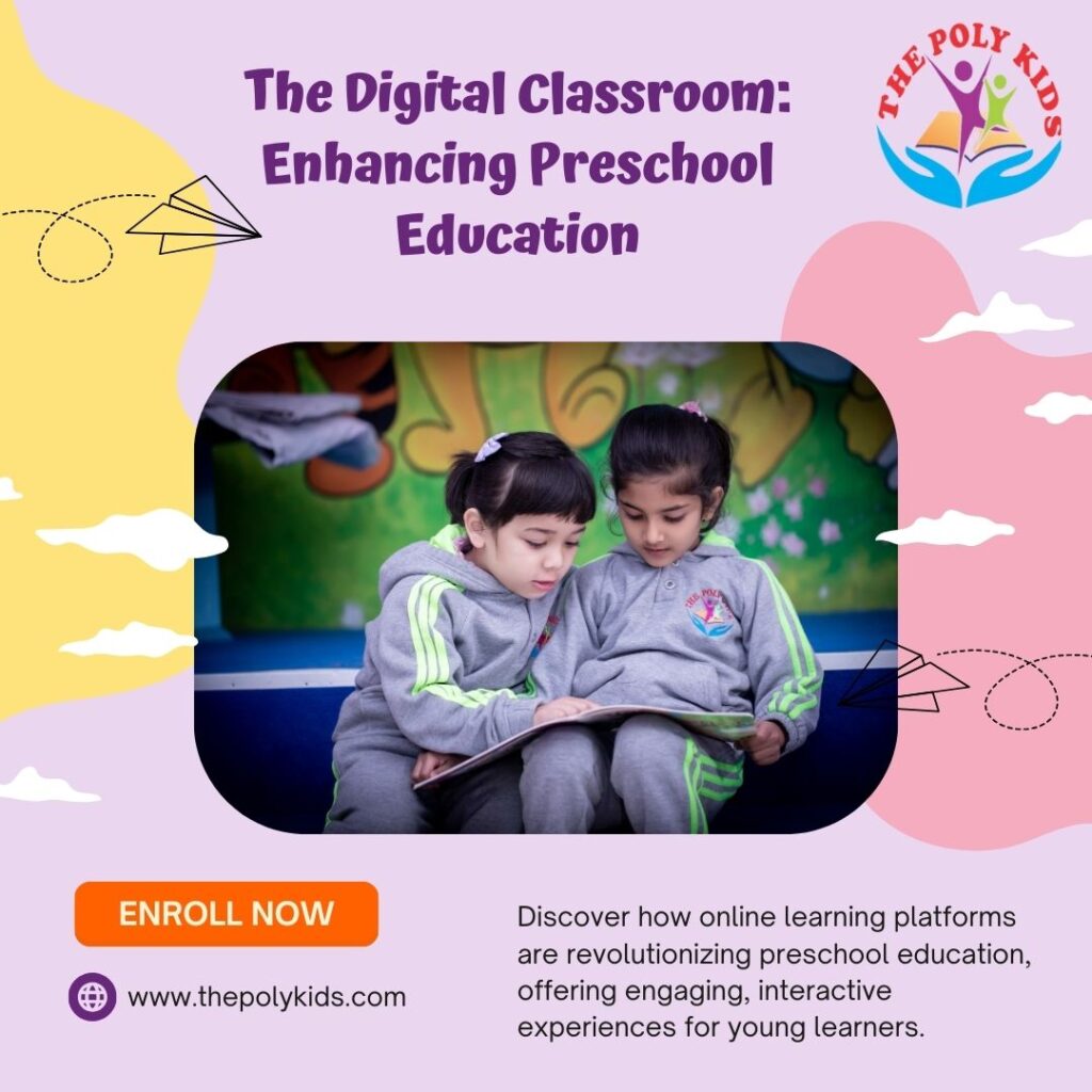 The Digital Classroom Enhancing Preschool Education