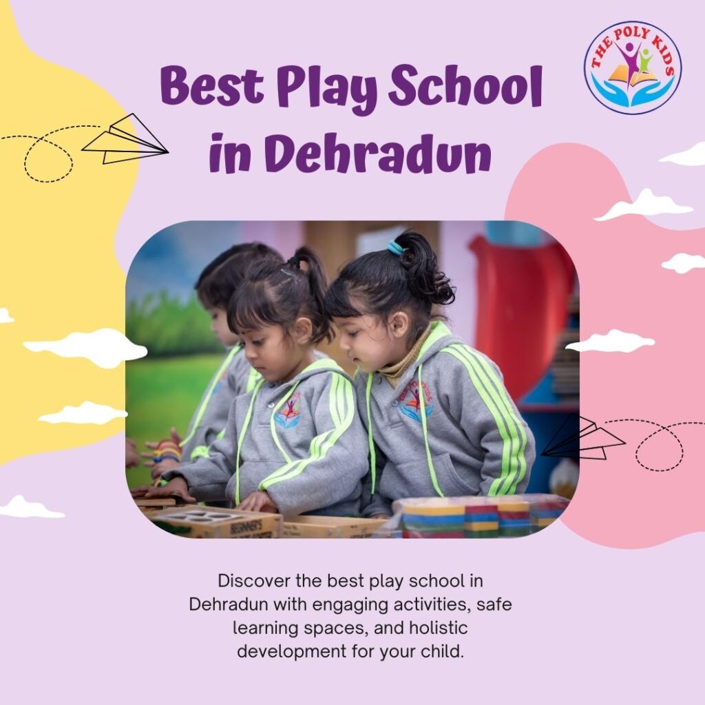 Best Play School in Dehradun