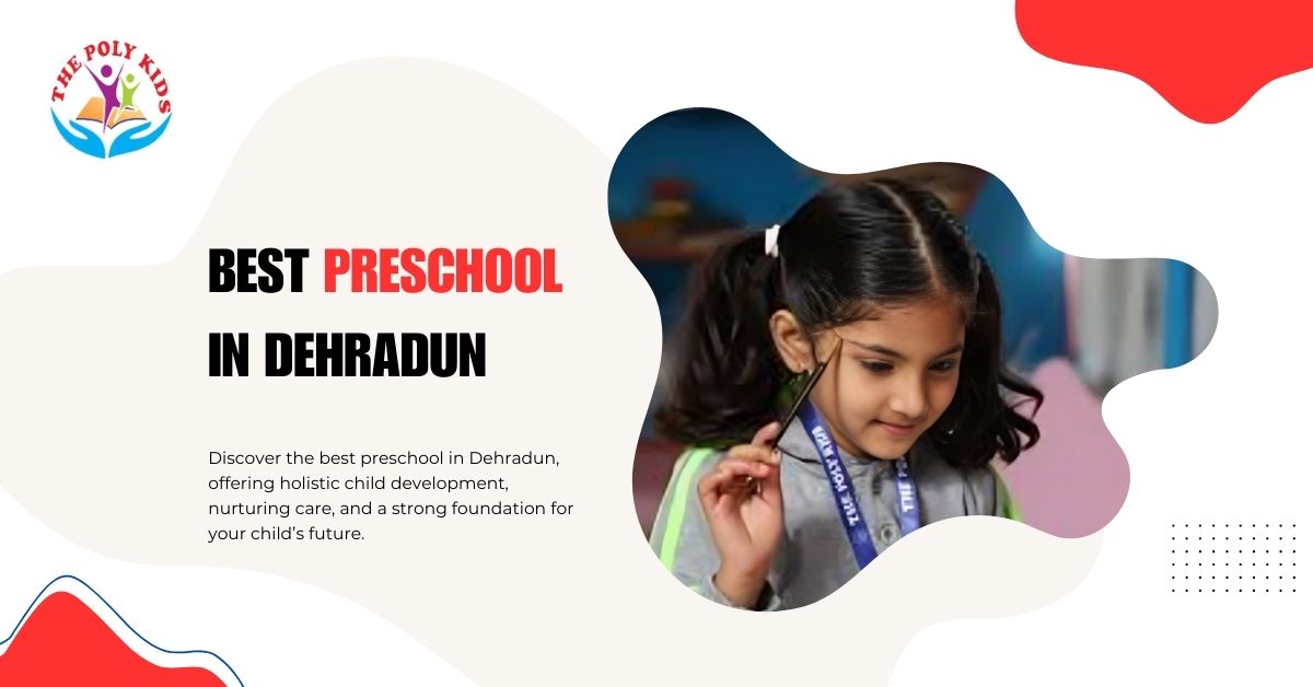 Best Preschool in Dehradun