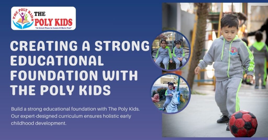 Creating a Strong Educational Foundation with The Poly Kids