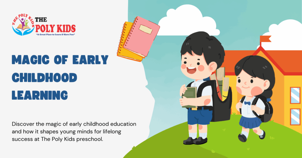 Magic of Early Childhood Learning