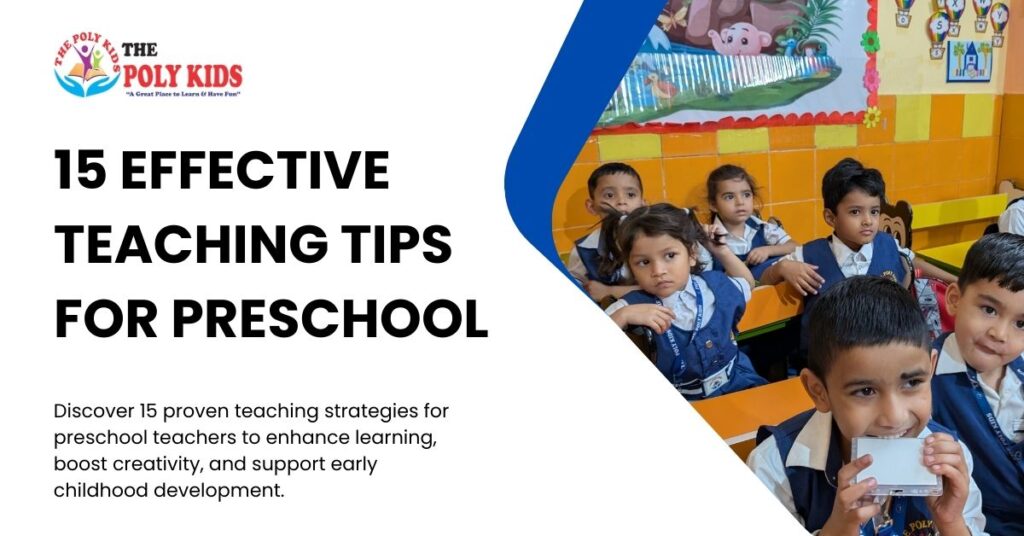 15 Effective Teaching Tips for Preschool