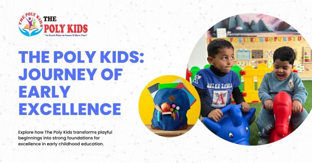 The Poly Kids Journey of Early Excellence