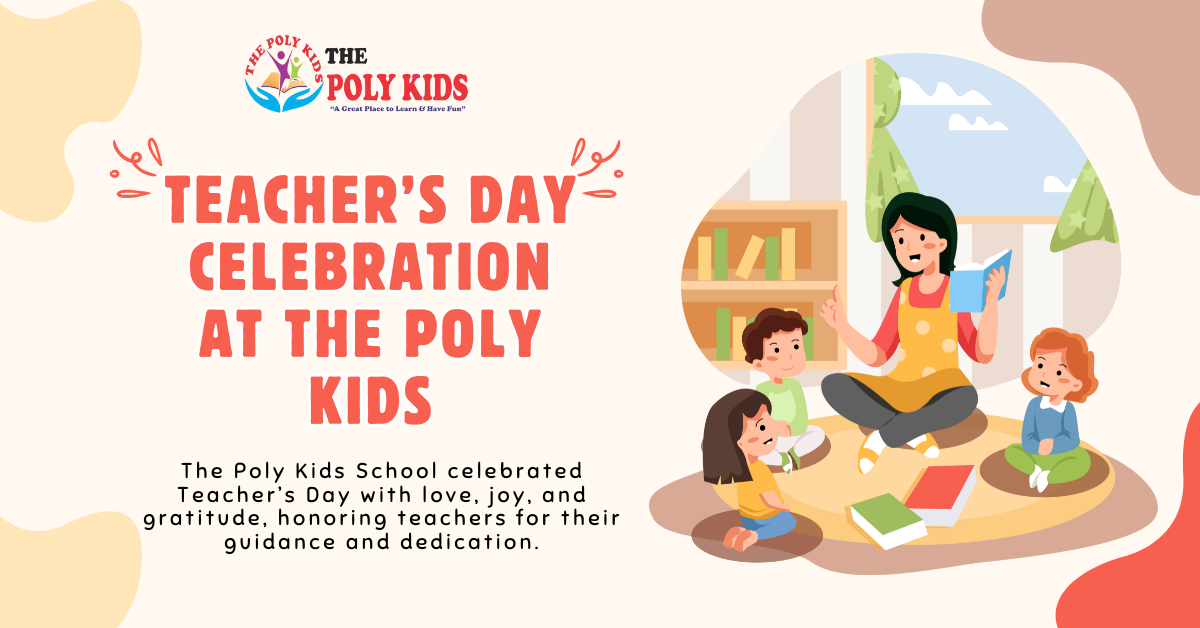 Teacher’s Day Celebration at The Poly Kids